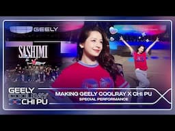 Chi Pu (芝芙) | Vlog Making Geely Coolray x Chi Pu - Special Performance