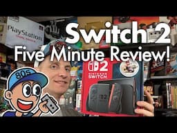 Switch 2 Five Minute Review!