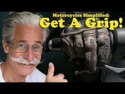 Motorcycles Simplified: How To Get The Best Grip!