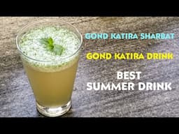 Gond Katira Sharbat Recipe | Gond Katira Drink | Best Summer Drink