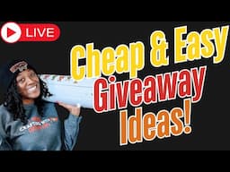 Live: 3 Quick, Easy, and Cheap Giveaway Ideas That Anyone Would LOVE!