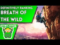 Definitively Ranking Breath of the Wild | The Zelda Cast Full Episode 371