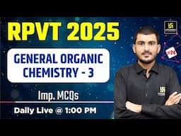 RPVT 2025 | General Organic Chemistry - 3 | Imp MCQs | Manohar Sir | Utkarsh Agriculture Classes