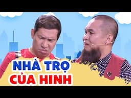NHÀ TRỌ CỦA HINH - CƯỜI LỘN RUỘT HÀI XUÂN HINH HAY NHẤT 2025 | QUANG THẮNG, THANH THANH HIỀN