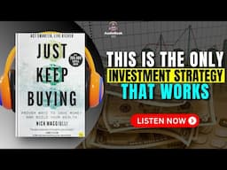 JUST KEEP BUYING by Nick Maggiulli | Book Summary | Audiobook in ENGLISH