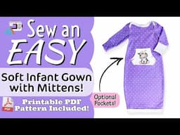 💕 How to Sew a Newborn Infant Gown with No Scratch Mittens for Beginners! PDF Sewing Pattern