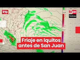 Senamhi anuncia friaje en Iquitos justo antes de la fiesta de San Juan: lluvias y bajas temperaturas