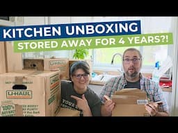 Kitchen Unboxing: Stored Away For FOUR Years?!?