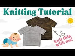 Full Knitting Tutorial - Knit a baby tee-shirt with me!