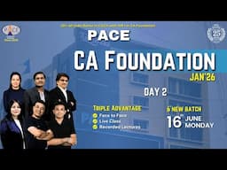 CA Foundation Jan’26 Day 2 | 6th Batch | PACE