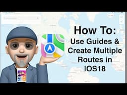 Master iOS Maps: Multiple Routes & Navigation Tips in iOS 18
