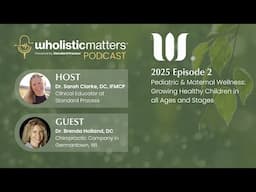 Pediatric and Maternal Wellness: Growing Healthy Children in all Ages and Stages