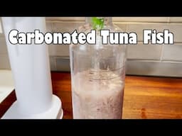 Carbonated Tuna Fish