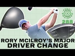 Why Rory McIlroy made a MAJOR driver change ahead of the U.S. Open