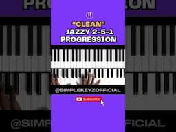 "CLEAN" JAZZY 2-5-1 Progression You've Got To Steal!