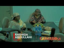 RASHIDA ABDULLAHI | GARWASHI S3 | ZAI DAWO RANAR 26 - 05 - 2025.