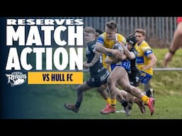 MATCH HIGHLIGHTS | Hull FC Reserves vs Leeds Rhinos Reserves