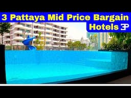 3 Pattaya Mid Price Low Season Bargain Hotels