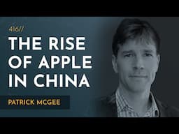 Dangerous Dependency  Apple & the Rise of China   Patrick McGee