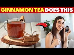 The SHOCKING Benefits of Drinking Cinnamon Tea Daily