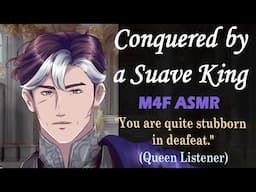 M4F Conquered by a Suave King, ASMR, queen x king asmr, enemies to lovers