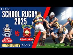Grey College vs Paarl Gim: Biggest Match of 2025?
