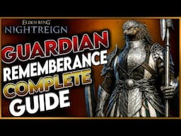 Elden Ring Nightreign: Full Guardian Remembrance Questline (Complete Guide) - All Unlocks & Rewards