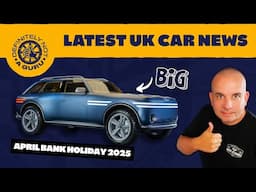 Latest UK Car News April 2025