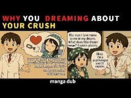 Why You Keep Dreaming About Your Crush (Psychologist Explains) 【manga dub】