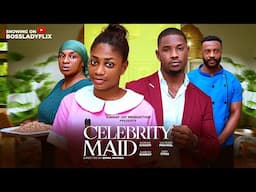 CELEBRITY MAID - 2025 Latest Nigerian Movie Starring: Oby Titus Victory Michael Sophia Chisom