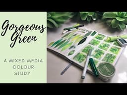 Gorgeous Green A Mixed Media Colour Study #mixedmediaartjournaling #gridjournaling #colourstudy