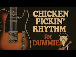 Chicken Pickin Rhythm for Dummies.