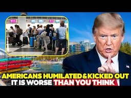 10 Countries Are Deporting Americans – Pack Your Bags & Go, Americans!