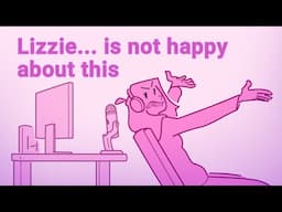Lizzie... is not happy about this ▫️LDShadowLady Animatic
