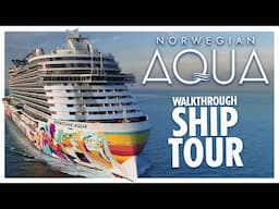 NORWEGIAN AQUA Complete Walkthrough Ship Tour