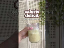 Calorie Deficit - Low Calorie Smoothie 🍹 #CalorieDeficit #SelfImprovement #HealthyLifestyle