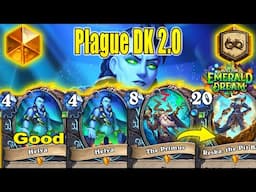 NEW Plague DK 2.0 Deck Is Back At The Top With CRAZY Cards At Into the Emerald Dream | Hearthstone
