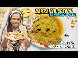 Bakra Eid Special Bawarchi Style Mutton Golden Korma Recipe | Golden Korma | Eid Special Recipe