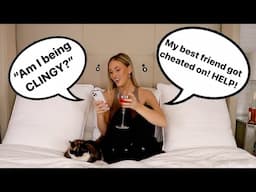 LET'S TALK RELATIONSHIPS- Feeling CONFIDENT and INDEPENDENT/ How to not be "CLINGY"