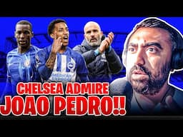 Chelsea ADMIRE Joao Pedro!! | Jackson Up For SALE!! | Maresca WON'T Be Sacked!! | CHELSEA NEWS