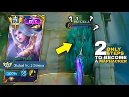ONLY 2 STEPS TO BECOME A MAPHACKER (SELENA TUTORIAL) | FORMER TOP 1 GLOBAL SELENA | SELENA GAMEPLAY
