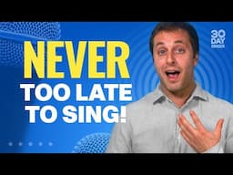 Learn how to sing no matter your age!
