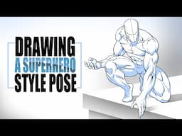 Drawing a Superhero Style Pose for Comics