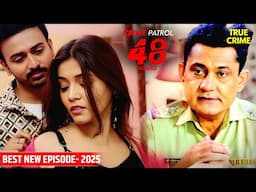 Nimrat Case - सच्ची कहानी जिसने सबको चौंका दिया | #new Crime Patrol 2025 | क्राइम पेट्रोल | #crime