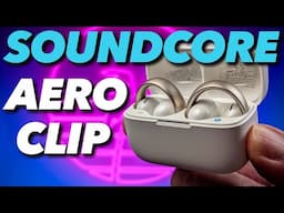 Soundcore AeroClip 👑 The Clip-On King?