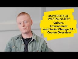 Culture, Environment and Social Change BA  - Course Overview | The University of Westminster