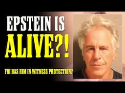 Jeffrey Epstein ALIVE in WITNESS PROTECTION?? FBI was RUNNING HIM ALL ALONG??