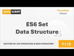 #118 ES6 Set Data Structure | ES6 Operators & Data Structures | Modern JavaScript Course