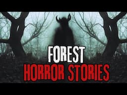 8 Strange & Scary Forest Horror Stories