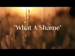 Beth Crowley- What A Shame (Official Lyric Video)